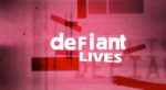 defiant Lives in white letters on pink background