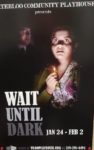 Poster of Wait Until Dark showing Kelsi Hansen with lit match looking serious.